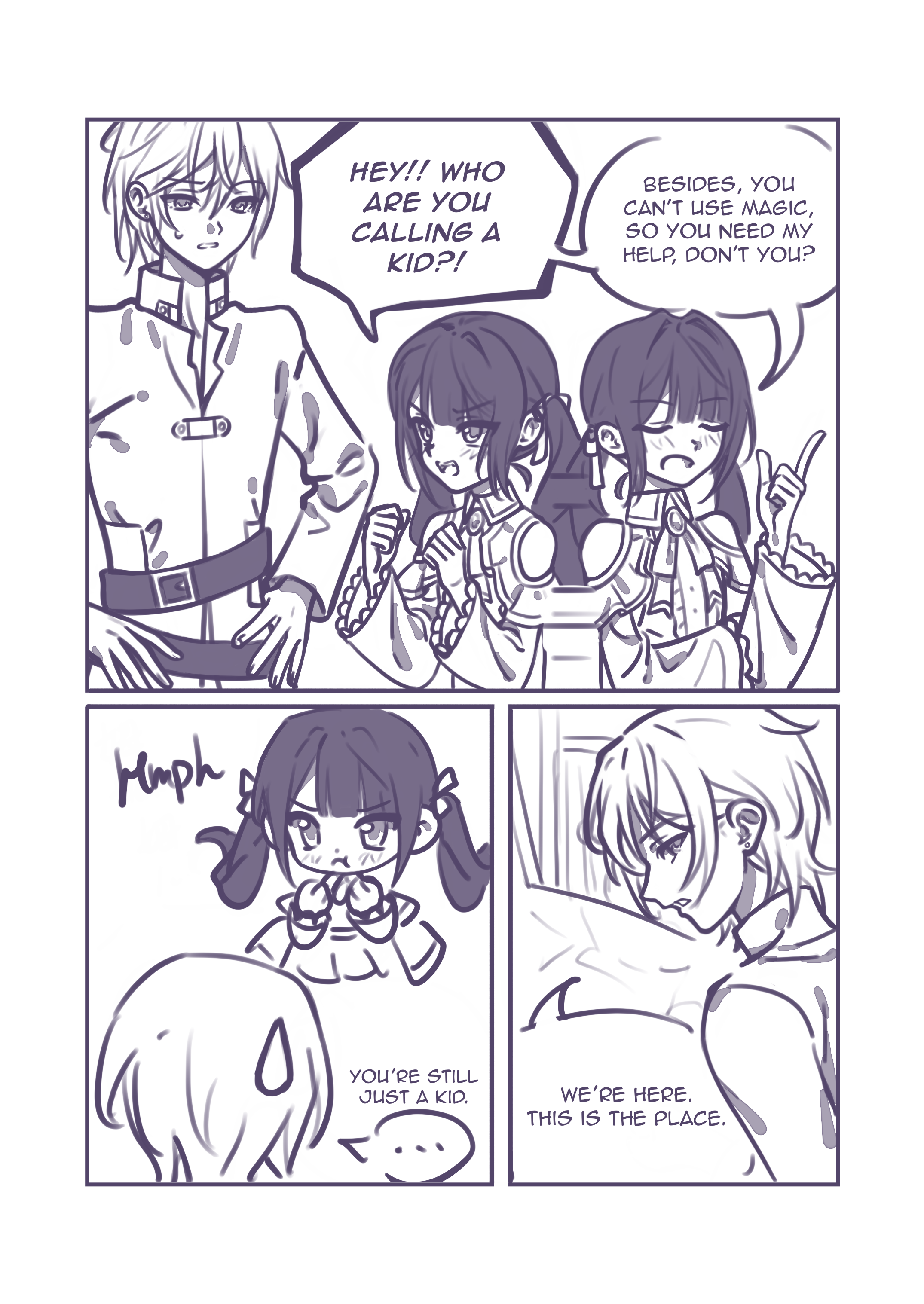 the girl is very angry and yells at the man, "hey!! who are you calling a kid?! besides, you can't use magic, so you need my help, don't you?" she then transforms into a tiny chibi version of herself, making pouting "hmph" sounds at him. the man ignores her and keeps walking until he finally says, "we're here. this is the place."